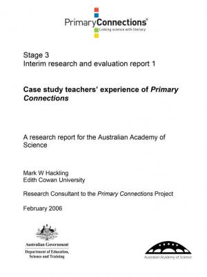 Case study teachers' experience of Primary Connections